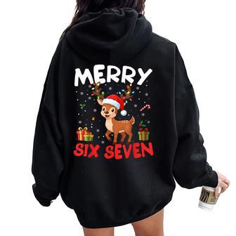 67 Meme Merry Six Seven Reindeer Christmas Men Women Oversized Hoodie Back Print - Thegiftio UK