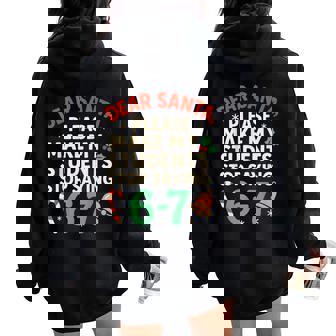 Dear Santa Students 6-7 67 Six Seven Christmas Teacher Women Oversized Hoodie Back Print | Seseable FR