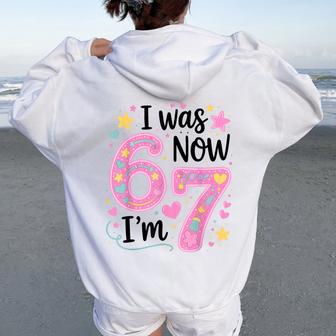 I Was 6 Now I'm 7 Cute 7Th Birthday Girl Outfit 67 Women Oversized Hoodie Back Print - Thegiftio UK