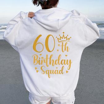 60Th Birthday Squad 60 Years Old Birthday Party Group Women Women Oversized Hoodie Back Print - Thegiftio UK