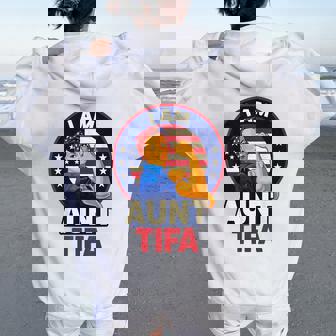 I Am Aunt Tifa Woman's Girl America Flag Women Oversized Hoodie Back Print | Mazezy