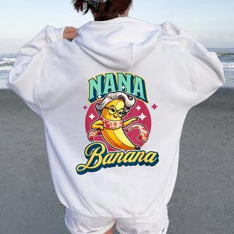 Cute Nana Banana For A Cool Fun Loving Grandma Women Oversized Hoodie Back Print - Thegiftio UK