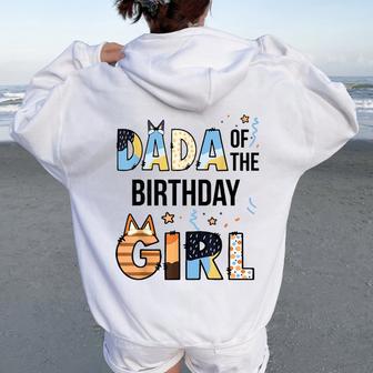 Dada Of The Birthday Girl Party Blue Dog Lover Matching Women Oversized Hoodie Back Print - Thegiftio UK