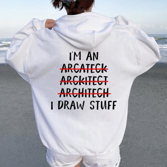 Divertido Arquitecto Arte Hombres Es Futuro Arquitectura Juegos De Palabras Amantes Women Oversized Hoodie Back Print - Regaloses