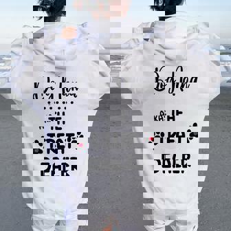 Dog Nana The Treat Dealer Dog Nana Dog Grandma Women Oversized Hoodie Back Print | Mazezy