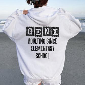 Generation X Gen X Adulting Since Elementary School Women Oversized Hoodie Back Print - Thegiftio UK