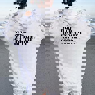 I'm Old But I'm Like Cool Old Jokes Sarcastic Women Oversized Hoodie Back Print | Mazezy