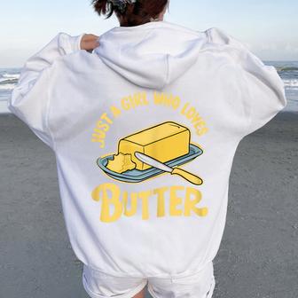 Just A Girl Who Loves Butter Women Oversized Hoodie Back Print - Thegiftio UK