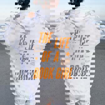 Life Of A Book Girl Librarian Book Lovers Women Oversized Hoodie Back Print | Mazezy