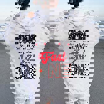 Mom Of The Fast One Car Racing Dad 1St Birthday Boy Women Oversized Hoodie Back Print | Seseable CA