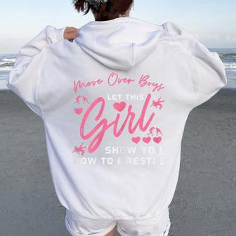Move Over Boys Let This Girl Show Wrestle Wrestling Women Women Oversized Hoodie Back Print - Thegiftio UK