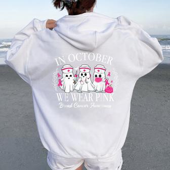 In October We Wear Pink Nurse Ghost Halloween Breast Cancer Women Oversized Hoodie Back Print - Thegiftio UK