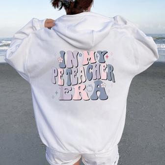 In My Pe Teacher Era Physical Education Back To School Women Women Oversized Hoodie Back Print | Mazezy