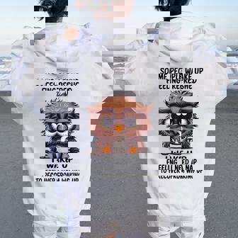 Some People Wake Up Feeling Refreshed I Wake Up Owl Women Oversized Hoodie Back Print | Seseable FR