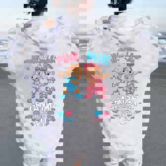 Pink Or Blue Grandma Loves You Gender Reveal Party Women Oversized Hoodie Back Print | Mazezy