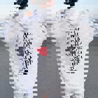 My Plans For Today Wine Lover Women Oversized Hoodie Back Print | Mazezy