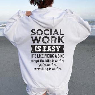 Social Work Is Easy Sarcastic Worker Men Women Oversized Hoodie Back Print - Thegiftio UK