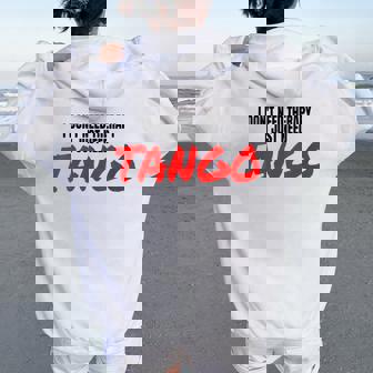 Tango Dance Accessoires De Danse Latine I Just Need Tango Sweat à capuche oversize pour femme avec imprimé dans le dos - Cadeauxyz