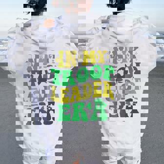 In My Troop Leader Era Cookie Dealer Camping Summer Women Women Oversized Hoodie Back Print - Seseable