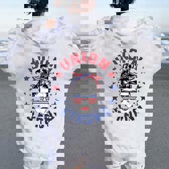 Union Strong For Labor Day Messy Bun Usa Flag Women Oversized Hoodie Back Print - Thegiftio