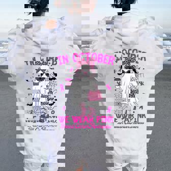 We Wear Pink In October Cute Ghost Breast Cancer Women Women Oversized Hoodie Back Print | Mazezy