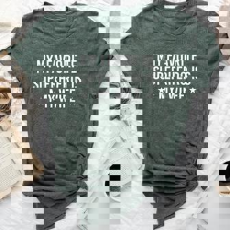 My Favorite Superhero Is My Wife Bella Canvas T-shirt - Thegiftio