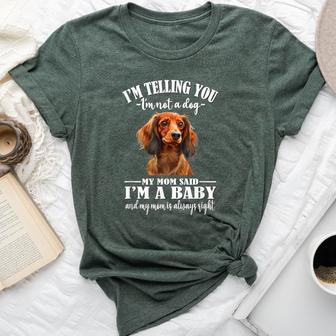 Girls Mom Says Im A Baby Long Haired Dachshund Lover Bella Canvas T-shirt - Thegiftio UK