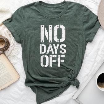 Gym Workout No Days Off Fitness Training Motivate Women Bella Canvas T-shirt - Thegiftio UK