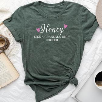 Honey Like A Grandma Only Cooler Heart Mother's Day Honey Bella Canvas T-shirt - Thegiftio UK