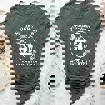 My Husband Is 50 And Still Hot 50 Husband Birthday Wife Bella Canvas T-shirt - Thegiftio