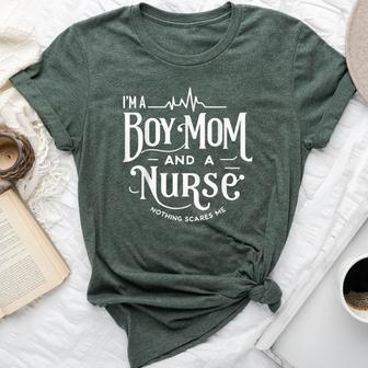 I'm A Boy Mom And A Nurse Nothing Scares Me Boy Mom Nurse Bella Canvas T-shirt - Thegiftio UK