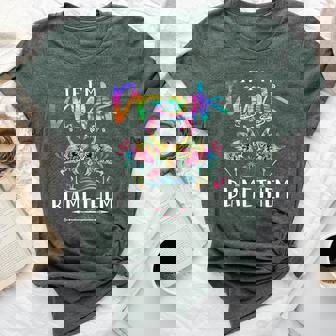 If I'm Drunk Blame Them Drink Friend Flamingo Floral Tie Dye Bella Canvas T-shirt | Mazezy