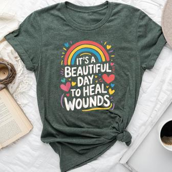 It's A Beautiful Day To Heal Wounds Wound Care Nurse Bella Canvas T-shirt - Thegiftio UK