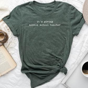 It's Giving Middle School Teacher Bella Canvas T-shirt | Seseable FR