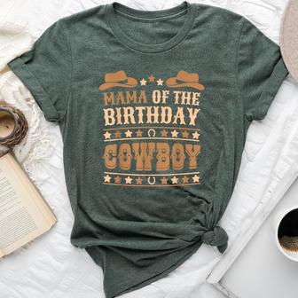 Mama Of The Birthday Cowboy Cute Western Bday Boy Birthday Bella Canvas T-shirt - Thegiftio UK