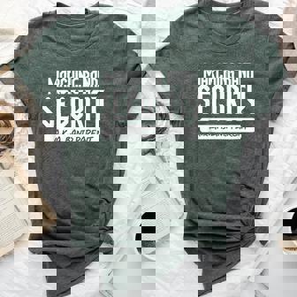 Marching Band Security Aka Band Parent Band Mom Dad Bella Canvas T-shirt - Thegiftio