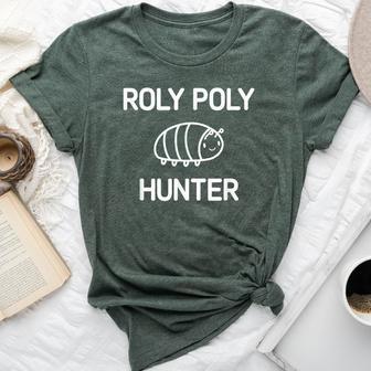 Roly Poly Hunter Bugs Insects Jokes Sarcastic Bella Canvas T-shirt - Thegiftio UK