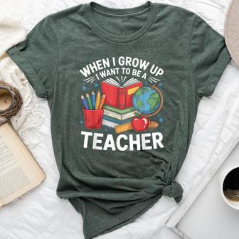 When I Grow Up I Want To Be A Teacher School Bella Canvas T-shirt - Thegiftio UK