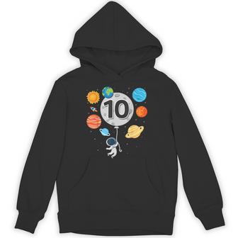 10Th Birthday Astronaut Balloon Planet 10 Year Old Boy Hoodie - Thegiftio UK