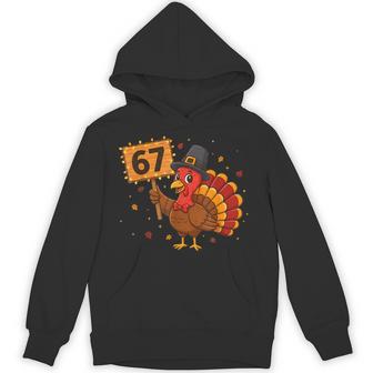 67 Thanksgiving Turkey Meme Six Seven 6 7 Hoodie - Thegiftio UK