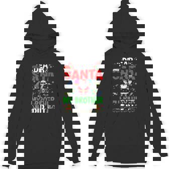 67 Meme Dear Santa My Brother Did It Christmas Boys Hoodie - Monsterry