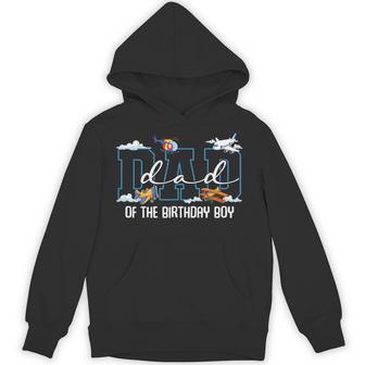 Airplane Birthday Boy Dad Of The Birthday Boy Plane Hoodie - Thegiftio UK