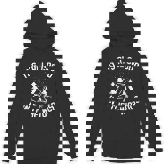 All Good Camp In The Woods 面白いキャンプテント キャンプファイヤー パーカー - Kawaiitshirt