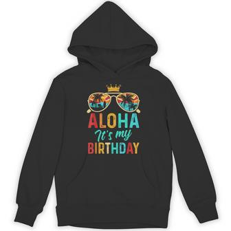 Aloha It's My Birthday Tropical Luau Costume Party Hawaii Hoodie | Seseable UK