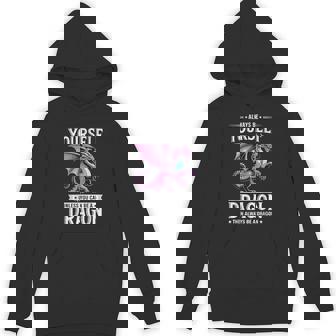 Always Be Yourself Unless You Can Be A Dragon Hoodie | Seseable FR