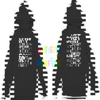 Autism Awareness Society Says I'm Autistic Hoodie - Monsterry