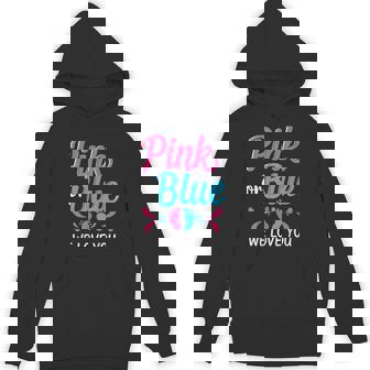 Baby Shower Lover Pink Or Blue We Love You Hoodie - Monsterry