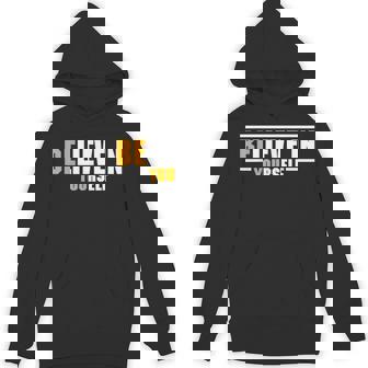 Believe In Yourself Motivational Inspiration Positive Quote Hoodie - Monsterry