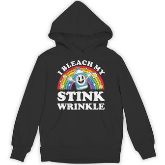 I Bleach My Stink Wrinkle Embarrassing Inappropriate Hoodie - Thegiftio UK