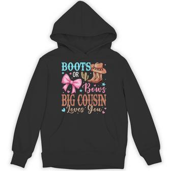 Boots Or Bows Gender Reveal Decorations Big Cousin Loves You Hoodie - Monsterry
